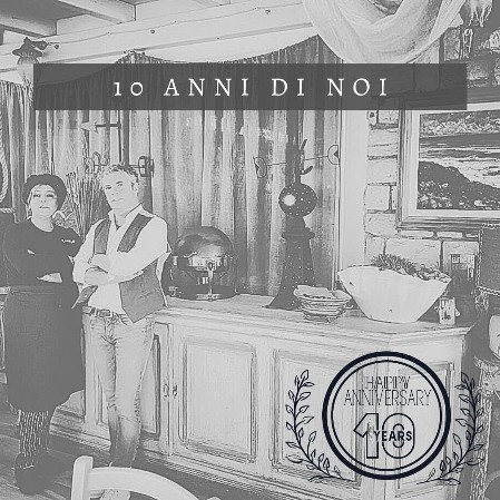 10 anni di noi 10 anni di noi